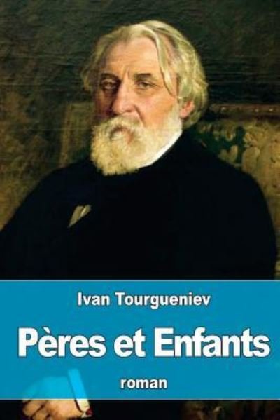 Cover for Ivan Tourgueniev · Peres et Enfants (Pocketbok) (2016)