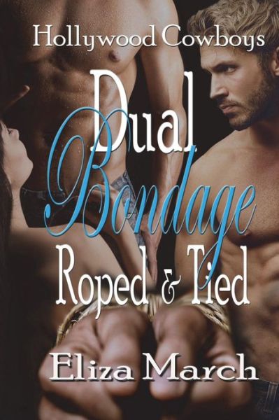 Cover for Eliza March · Dual Bondage (Paperback Book) (2016)