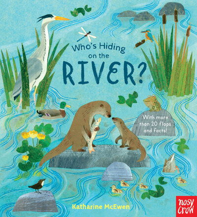 Cover for Nosy Crow · Who's Hiding on the River? (Tavlebog) (2019)