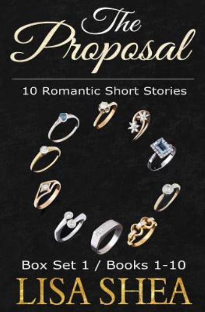 Cover for Lisa Shea · The Proposal - 10 Romantic Short Stories (Paperback Book) (2016)