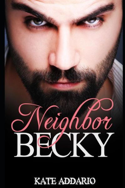 Cover for Kate Addario · Neighbor Becky (Pocketbok) (2016)