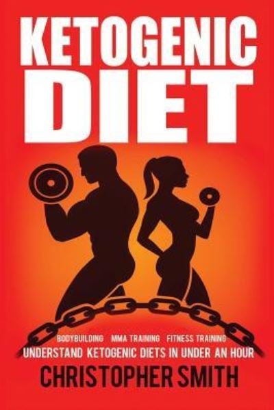 Cover for Director Christopher Smith · Ketogenic Diet (Taschenbuch) (2016)