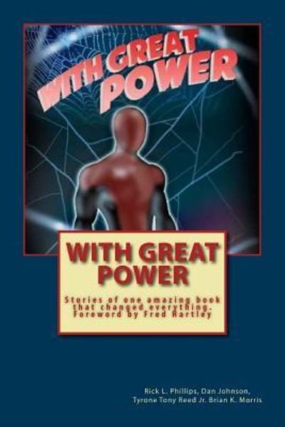 With Great Power - Dan Johnson - Livres - Createspace Independent Publishing Platf - 9781539872214 - 2 novembre 2016