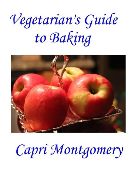 Cover for Capri Montgomery · Vegetarian's Guide to Baking (Paperback Book) (2016)