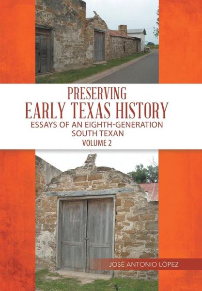 Cover for Jose Lopez · Preserving Early Texas History (Hardcover Book) (2018)