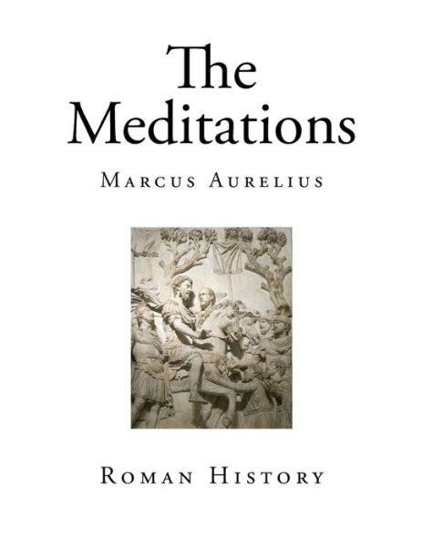 Cover for Marcus Aurelius · The Meditations (Paperback Book) (2017)