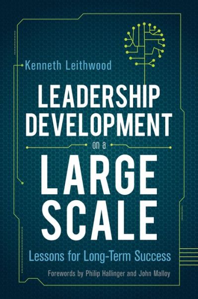 Cover for Leithwood, Kenneth (University of Toronto, Canada) · Leadership Development on a Large Scale: Lessons for Long-Term Success (Taschenbuch) (2018)