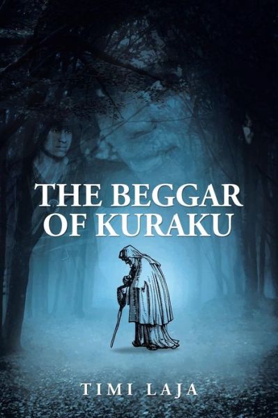 Cover for Timi Laja · The Beggar of Kuraku (Paperback Book) (2018)