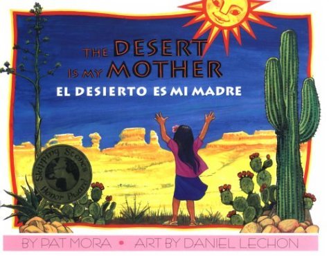 Cover for Pat Mora · El Desierto Es Mi Madre / Desert is My Mother (Gebundenes Buch) (1994)