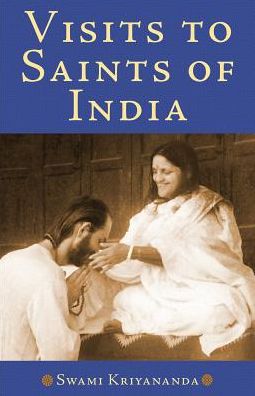 Cover for Kriyananda, Swami (Swami Kriyananda) · Visits to Saints of India (Paperback Book) (2019)