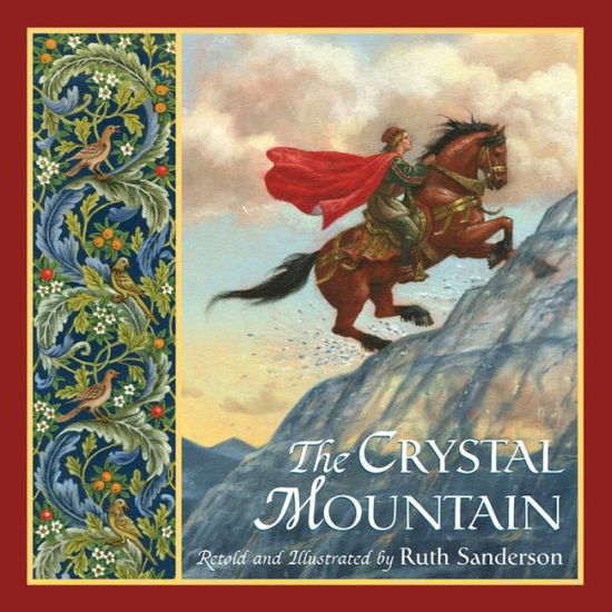 Cover for Ruth Sanderson · The Crystal Mountain (Hardcover Book) (2017)