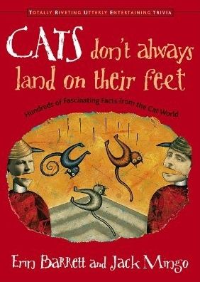 Cats Don't Always Land on Their Feet: Hundreds of Interesting Facts from the Cat World - Barrett, Erin (Erin Barrett) - Books - Conari Press,U.S. - 9781573247214 - June 1, 2002