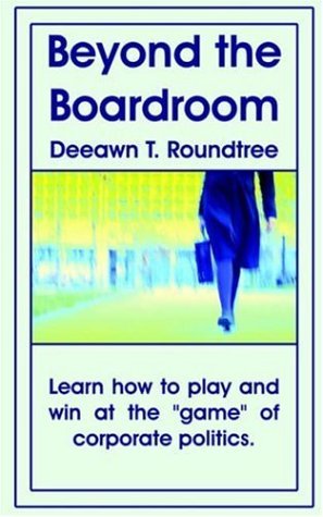 Cover for Deeawn Roundtree · Beyond the Boardroom (Paperback Bog) (2005)