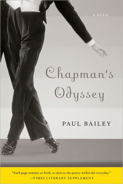 Cover for Paul Bailey · Chapman's Odyssey: a Novel (Pocketbok) [Reprint edition] (2012)