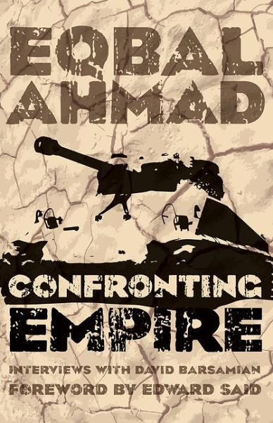 Cover for Eqbal Ahmad · Confronting Empire: Interviews with David Barsamian (Paperback Bog) [Second edition] (2017)