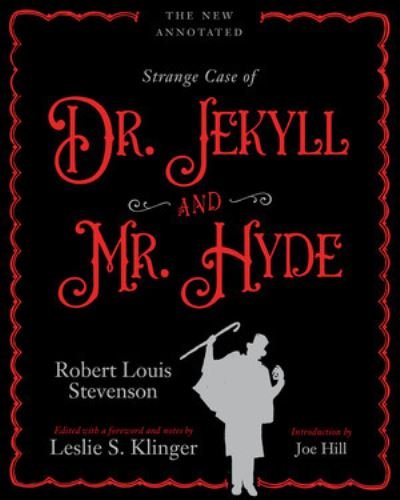 Cover for Robert Louis Stevenson · The New Annotated Strange Case of Dr. Jekyll and Mr. Hyde (Hardcover bog) (2022)