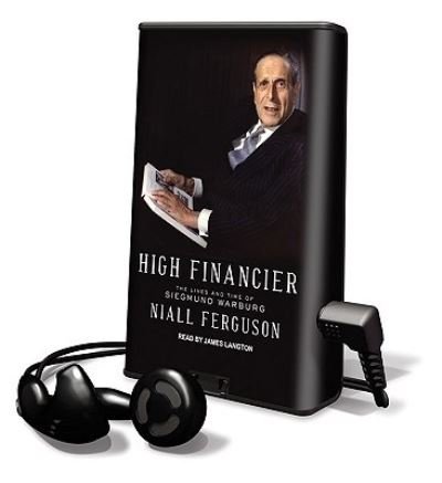 Cover for Niall Ferguson · High Financier (N/A) (2010)