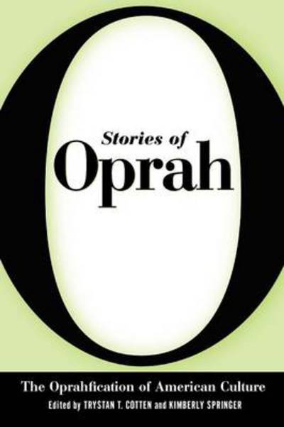 Cover for Trystan T Cotten · Stories of Oprah: The Oprahfication of American Culture (Paperback Book) (2013)