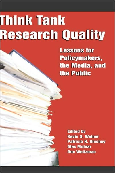 Cover for Kevin G Welner · Think Tank Research Quality: Lessons for Policy Makers, the Media, and the Public (Hc) (Hardcover Book) (2010)