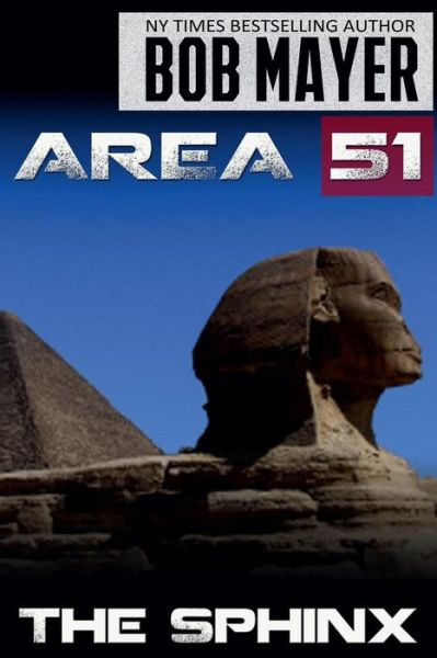 Cover for Bob Mayer · Area 51 the Sphinx (Volume 4) (Pocketbok) (2014)