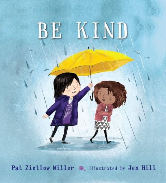 Cover for Pat Zietlow Miller · Be Kind (Hardcover Book) (2018)