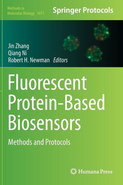 Cover for Jin Zhang · Fluorescent Protein-Based Biosensors: Methods and Protocols - Methods in Molecular Biology (Hardcover Book) [2014 edition] (2013)