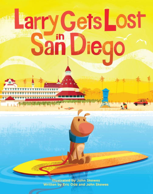 Cover for John Skewes · Larry Gets Lost in San Diego - Larry Gets Lost (Hardcover Book) (2017)