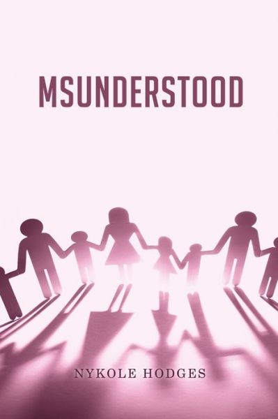 Cover for Nykole Hodges · MsUnderstood (Paperback Book) (2021)