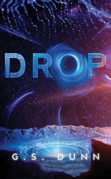 Cover for G S Dunn · Drop (Paperback Book) (2022)