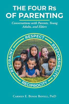 Cover for Bovell, Carmen E Bynoe, PhD · The Four Rs of Parenting (Pocketbok) (2020)