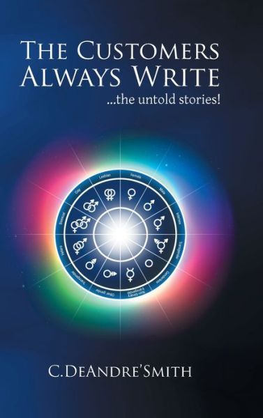 Cover for C. Deandre' Smith · The Customers Always Write (Hardcover Book) (2021)