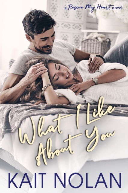 Cover for Kait Nolan · What I Like About You (Taschenbuch) (2021)