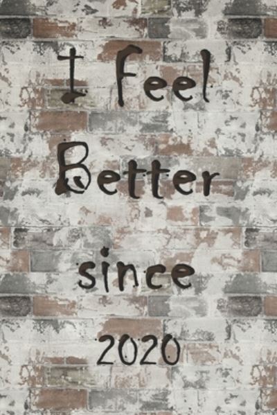 Cover for Bassaid Mohamed Amine · I Feel Better Since 2020 (Paperback Book) (2020)