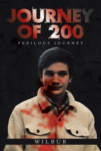 Cover for Wilbur · Journey of 200 (Paperback Book) (2021)
