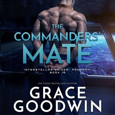 Cover for Grace Goodwin · The Commanders' Mate Lib/E (CD) (2021)