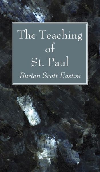 Cover for Burton Scott Easton · The Teaching of St. Paul (Hardcover Book) (2021)