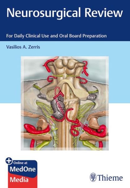 Neurosurgical Review: For Daily Clinical Use and Oral Board Preparation - Vasilios A. Zerris - Bøker - Thieme Medical Publishers Inc - 9781684200214 - 6. november 2019