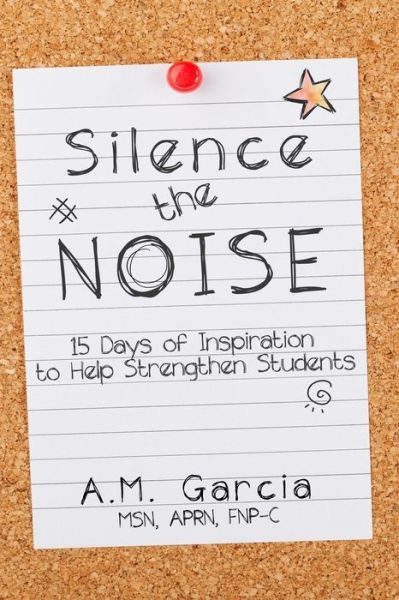 Cover for A M Garcia · Silence the Noise (Paperback Book) (2019)