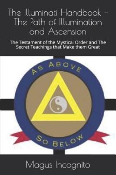 The Illuminati Handbook - George Mentz - Books - Independently Published - 9781729220214 - January 31, 2015