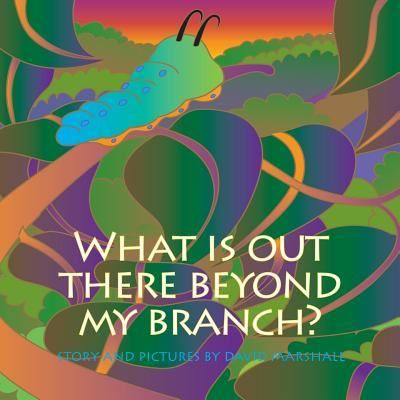 Cover for David Marshall · What Is Out There Beyond My Branch? (Taschenbuch) (2018)