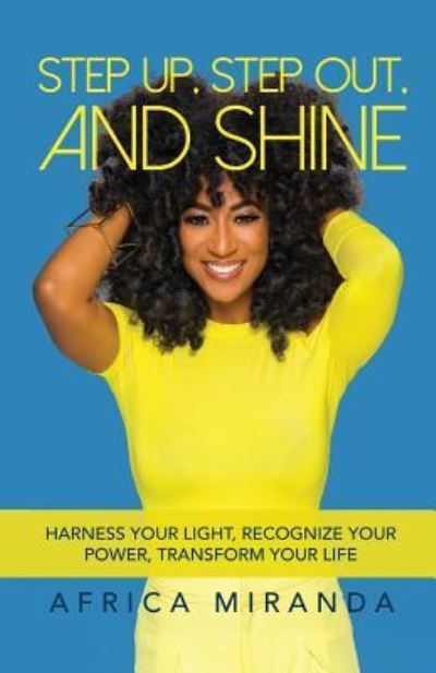 Cover for Africa Miranda · Step Up, Step Out, and Shine (Paperback Book) (2018)