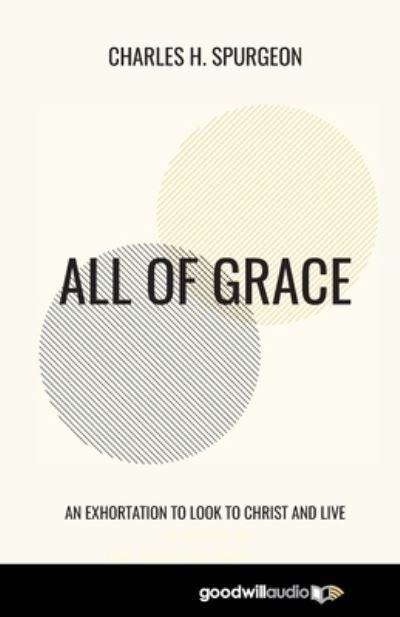 Cover for Charles H Spurgeon · All of Grace (Pocketbok) (2020)