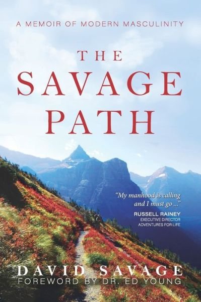 Cover for David Savage · The Savage Path (Paperback Book) (2021)