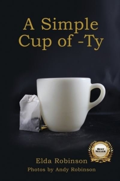 Cover for Elda Robinson · A Simple Cup of -Ty (Taschenbuch) (2021)
