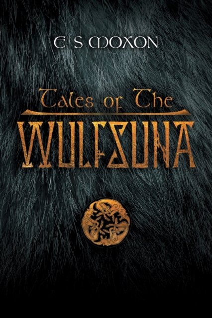Cover for E S Moxon · Tales of the Wulfsuna (Paperback Bog) (2020)