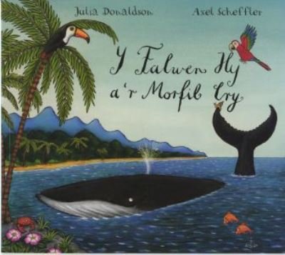 Cover for Julia Donaldson · Falwen Hy a'r Morfil Cry, Y (Paperback Book) (2023)