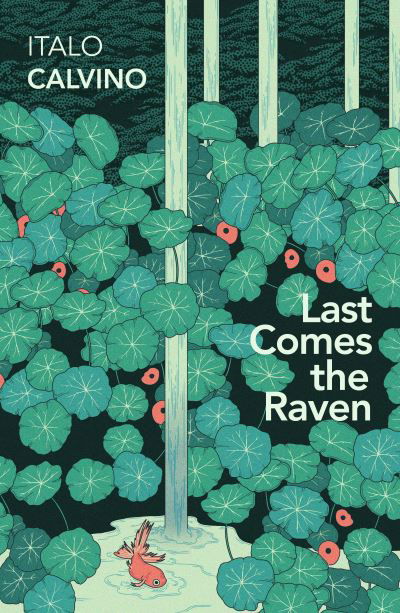 Cover for Italo Calvino · Last Comes the Raven (Taschenbuch) (2023)