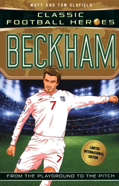 Cover for Oldfield, Matt &amp; Tom · Beckham (Classic Football Heroes - Limited International Edition) - Classic Football Heroes - Limited International Edition (Taschenbuch) (2018)