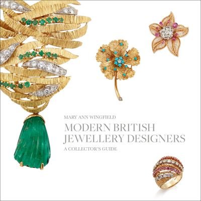 Cover for Mary Ann Wingfield · Modern British Jewellery Designers 1960-1980: A Collector's Guide (Hardcover Book) (2021)