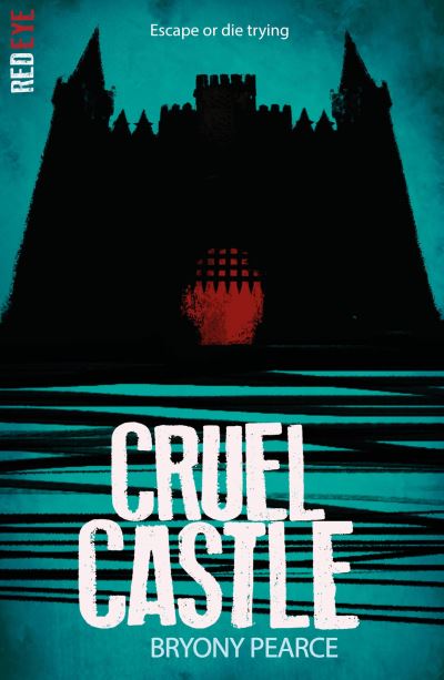 Cover for Bryony Pearce · Cruel Castle - Red Eye (Paperback Book) (2021)